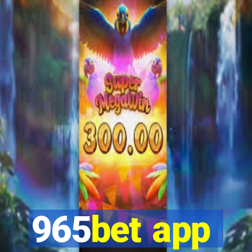 965bet app